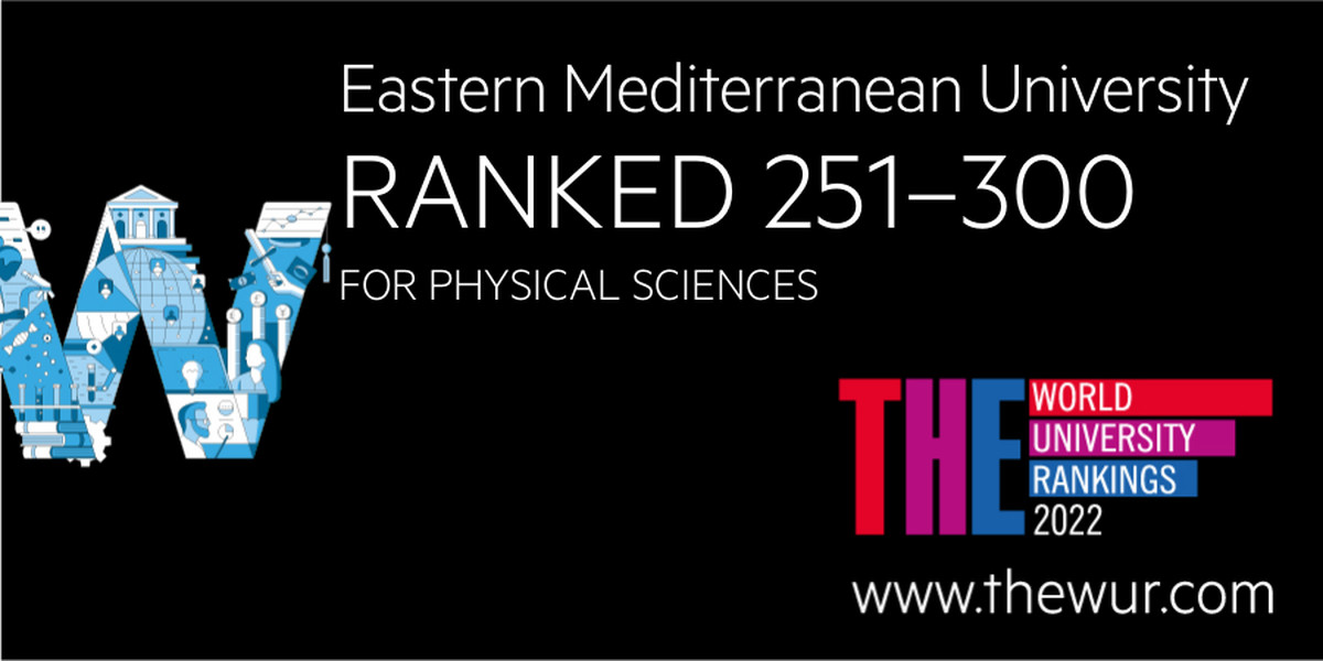 DAÜ Times Higher Education Fiziksel Bilimler Alanında Dünyada İlk 250-300 Bandında Yer Alarak Kıbrıs ve Türkiye’de 1. Sırayı Elde Etti